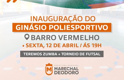 Prefeito Cacau inaugura Ginásio Poliesportivo do Barro Vermelho 