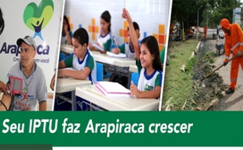 Arapiraca: Contribuintes ganham 20% de desconto no pagamento do IPTU