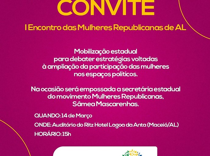 I Encontro das Mulheres Republicanas de AL será realizado neste sábado (14) em Maceió