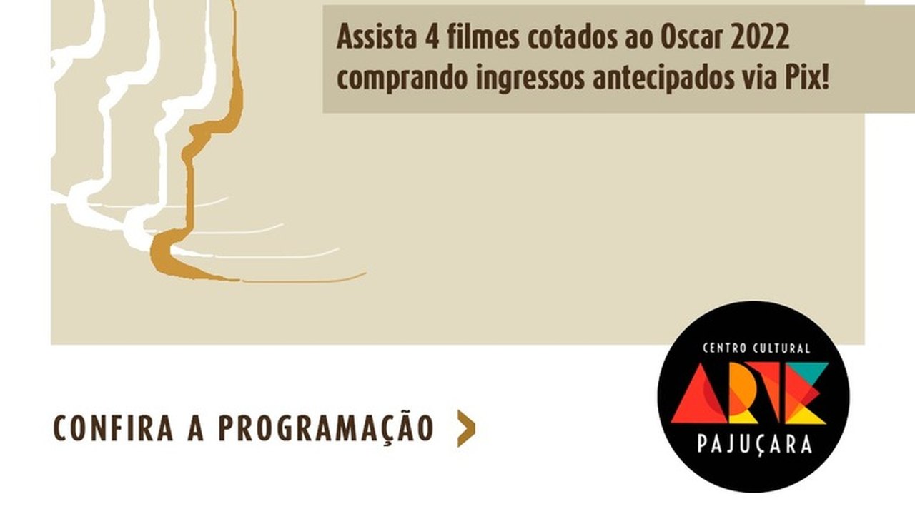 4 filmes cotados ao Oscar terão exibição especial no Cine Arte Pajuçara