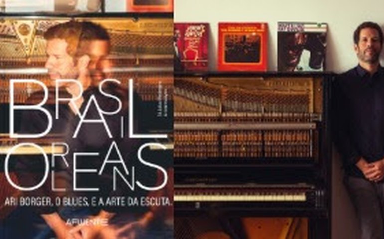 Brasil Orleans: Ari Borger conecta o blues à alma musical brasileira