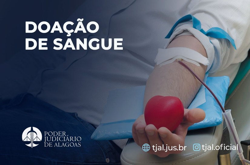 Junho Vermelho: Setor Médico do TJAL reforça importância da doação de sangue