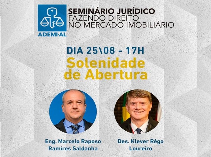 Presidente Klever Loureiro participa de abertura do seminário jurídico da Ademi-AL