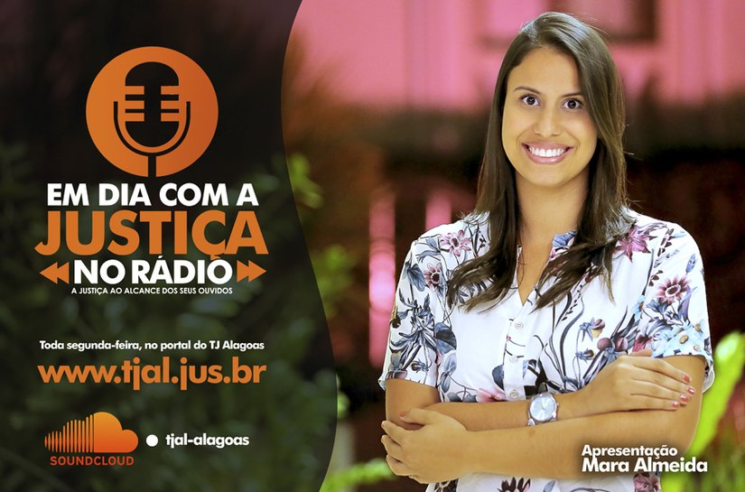 Poder Judiciário de Alagoas lança “Em Dia Com a Justiça no Rádio”