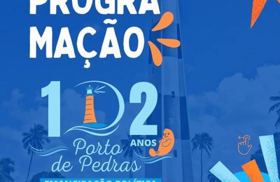 Prefeitura divulga programação dos 102 anos de Emancipação Política de Porto de Pedras