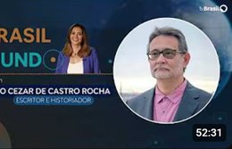 BRASIL NO MUNDO | João Cezar de Castro Rocha, escritor e historiador