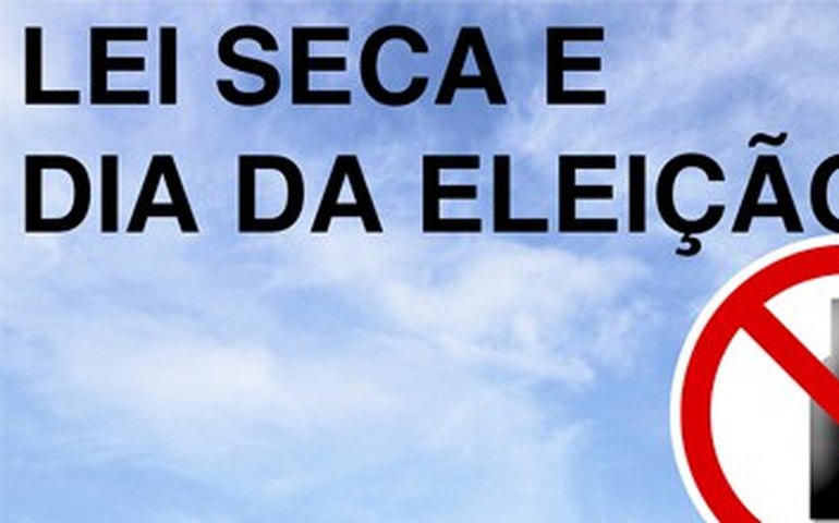 Nota Oficial sobre a Lei Seca nas Eleições 2014
