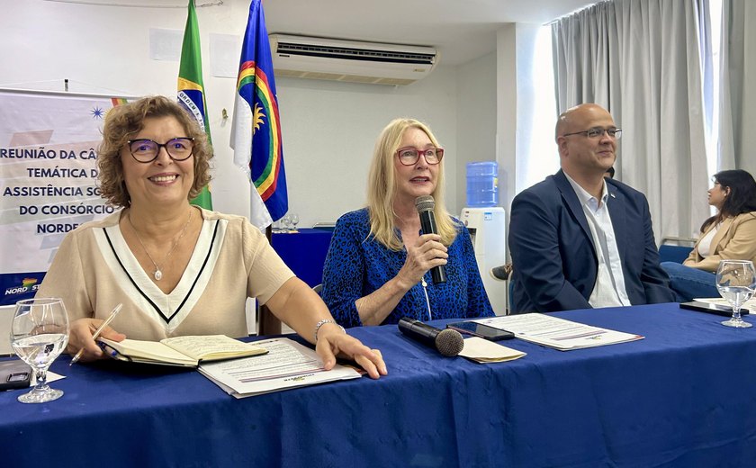 Alagoas vai sediar reunião da Câmara Temática da Assistência Social do Consórcio Nordeste