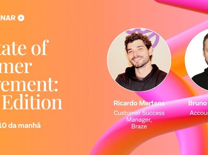Braze realiza webinar gratuito sobre Campanhas de Marketing