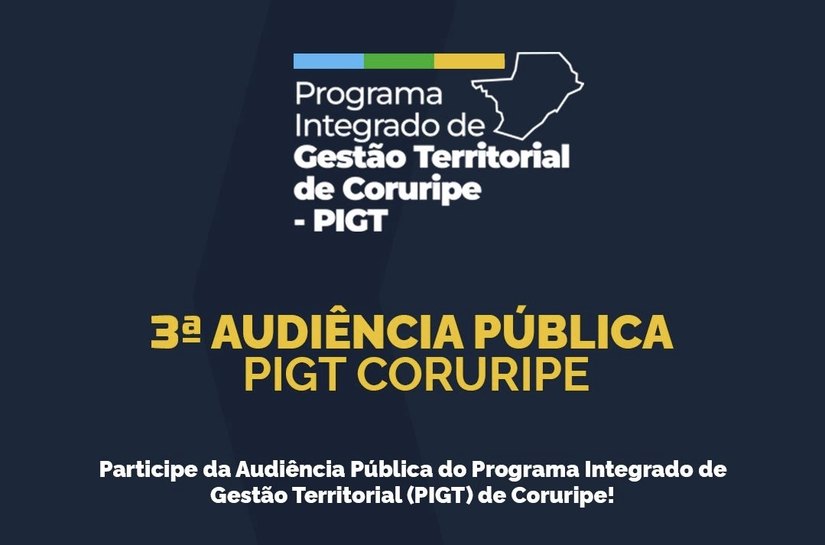 Prefeitura de Coruripe realizará 3ª Audiência Pública do PIGT para apresentar os parâmetros do Plano Diretor Municipal