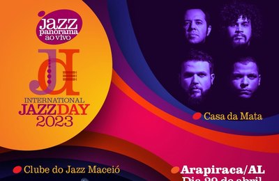 International Jazz Day traz show especial da Casa da Mata e Clube do Jazz em Arapiraca