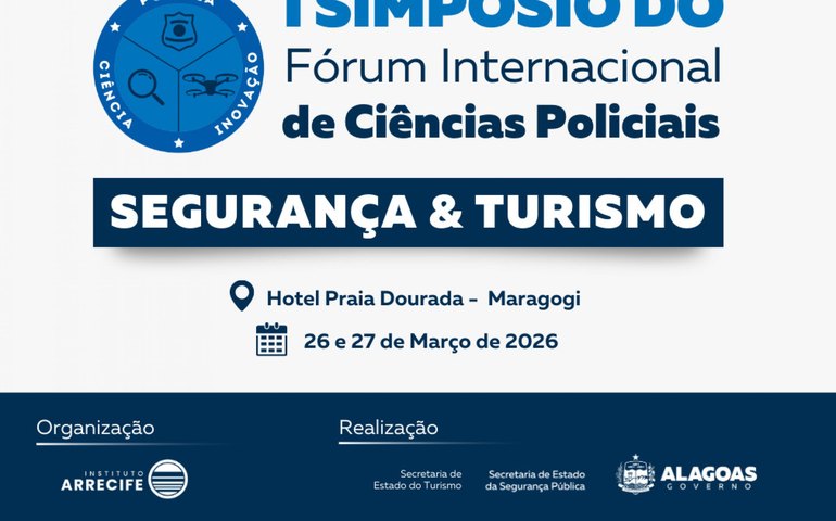 Segurança Pública realiza 1º Simpósio do Fórum Internacional de Ciências Policiais com foco no turismo
