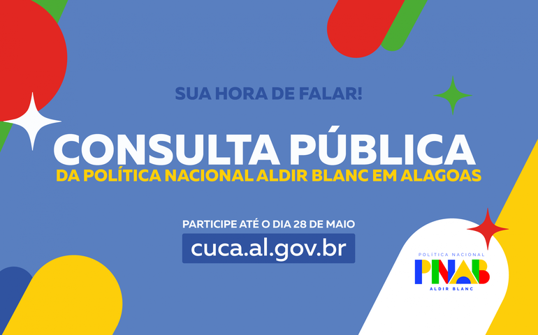 Secult abre consulta pública sobre a Política Nacional Aldir Blanc em Alagoas