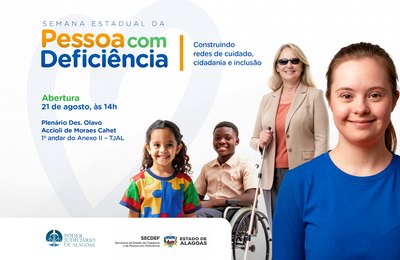 Abertura da Semana da Pessoa com Deficiência acontece no TJAL, nesta sexta (21)