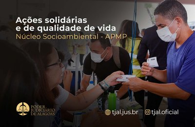 Ações solidárias e de qualidade de vida serão pontuadas no Juízo Proativo do TJAL