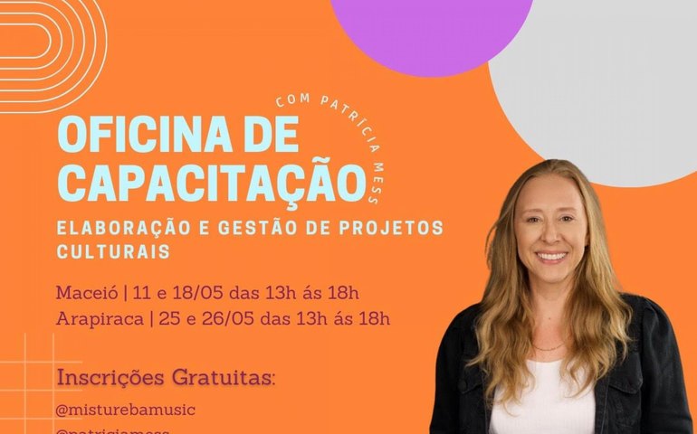 Governo incentiva elaboração e gestão de projetos culturais em Maceió e Arapiraca
