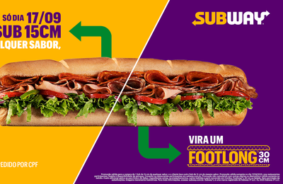 SUB DAY: Subway® lança oferta inédita com sanduíches de 30cm pelo preço de 15cm