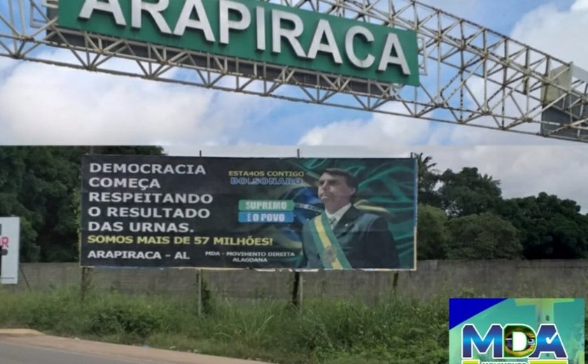 Movimento de bolsonaristas colocando outdoor em Arapiraca gera controvérsias na população