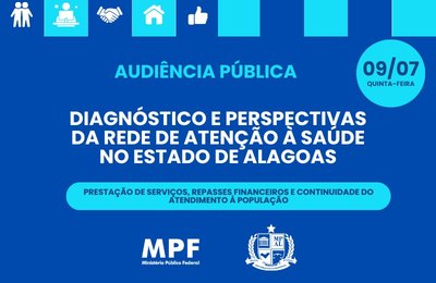 MPAL e MPF promoverão audiência pública para discutir situação da rede de saúde em Alagoas