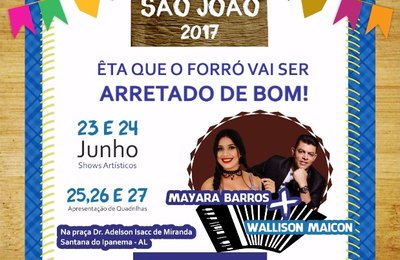 Isnaldo Bulhões garante realização do São João em Santana do Ipanema