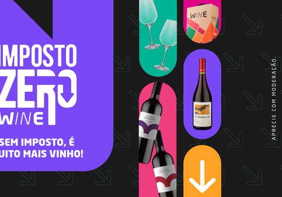 Wine fará vendas de vinhos a 1 real durante Campanha Imposto Zero