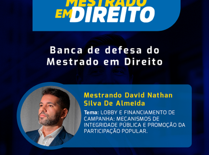 Dissertação do Mestrado em Direito no Cesmac debate regulamentação do lobby e integridade pública no Brasil