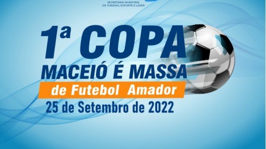 1ª Copa Maceió é Massa está com inscrições abertas e competição deve iniciar em 25/09