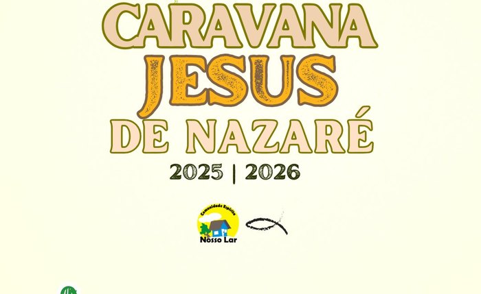 Caravana Jesus de Nazaré 2025/2026