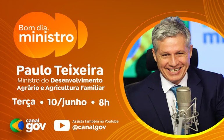 Paulo Teixeira destaca avanços na Reforma Agrária no programa desta terça-feira (10/6)