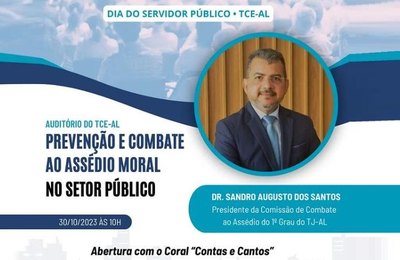 TCE/AL promove palestra com o tema “Prevenção e Combate ao Assédio Moral no Setor Público”