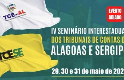 TCE-AL comunica o adiamento do IV Seminário Interestadual dos Tribunais de Contas Públicas