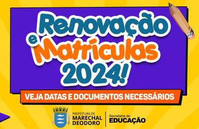 Secretaria de Educação de Marechal Deodoro inicia campanha de matrículas para 2024