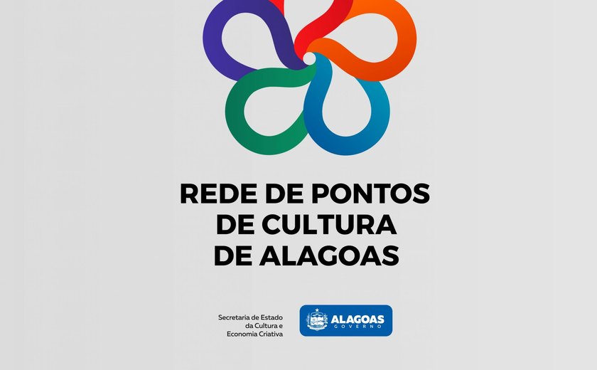 Secult lança nesta quinta nova Rede de Pontos de Cultura de Alagoas