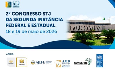 Prazo para envio de enunciados ao Congresso da Segunda Instância do STJ termina neste domingo (22)