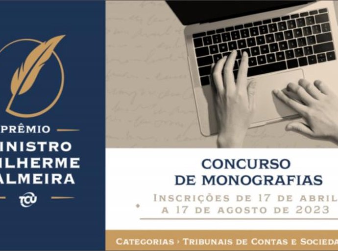 TCU abre inscrições para o Prêmio Ministro Guilherme Palmeira de monografia