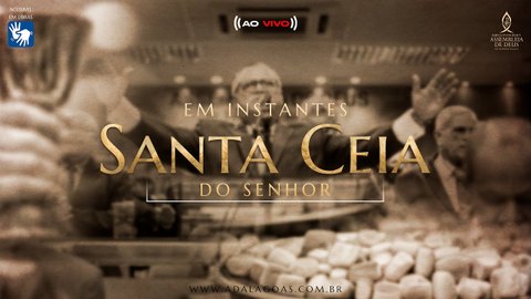 Santa Ceia do Senhor - Acessível em Libras (06/08/2024)