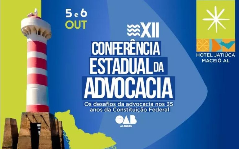 XII Conferência Estadual da Advocacia trará grandes juristas para Alagoas