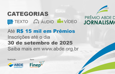 ABDE premiará 18 matérias jornalísticas sobre desenvolvimento regional sustentável