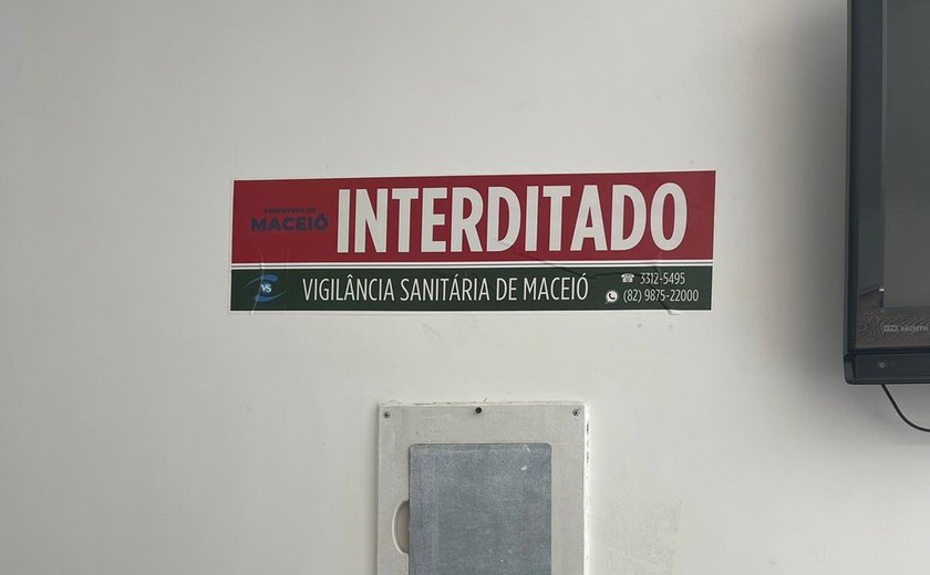 Vigilância Sanitária interdita clínica que funcionava sem alvará