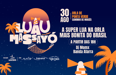 Prefeitura realiza Luau Massayó durante Super Lua desta quarta