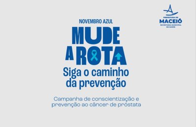 SMS inicia ações do Novembro Azul em Maceió nesta quarta-feira (1º)