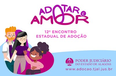 TJAL promove de 24 a 26 encontro de adoção no Maceió Shopping