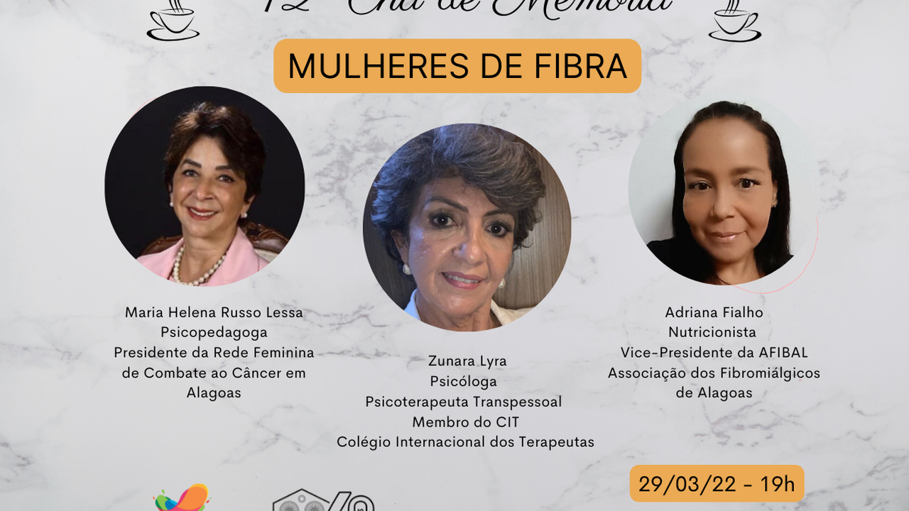42ª edição do Chá de Memória – Mulheres de Fibra