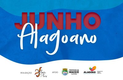 Junho Alagoano traz o melhor da diversidade cultural do Estado