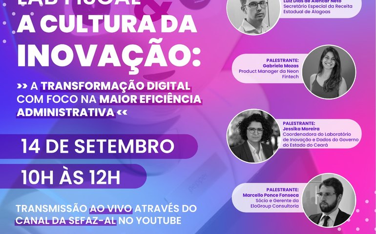 Sefaz Alagoas discute Lab Fiscal e a cultura da inovação como forma de transformação digital com foco na maior eficiência administrativa