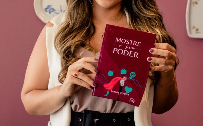 Dia do Livro: ‘Mostre o seu Poder”, de Mical Rocha, mostra as várias faces do que é ser mulher