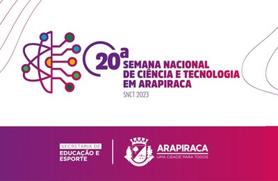Arapiraca realiza, a partir deste sábado (14), a I Semana Nacional de Ciência e Tecnologia