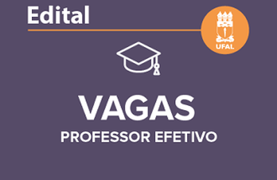 Ufal lança editais de concurso público para cargo efetivo de professor