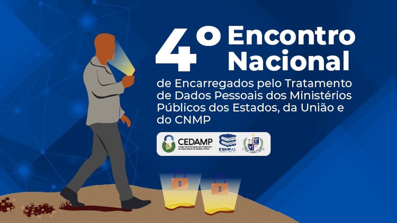 Ministério Público promove Encontro Nacional de Encarregados pelo Tratamento de Dados Pessoais