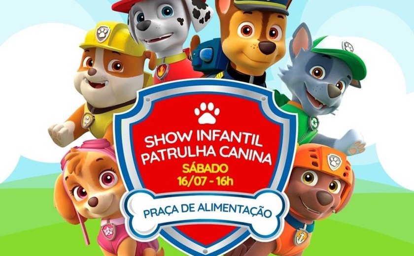 Arapiraca Garden Shopping promove show infantil gratuito da Patrulha Canina